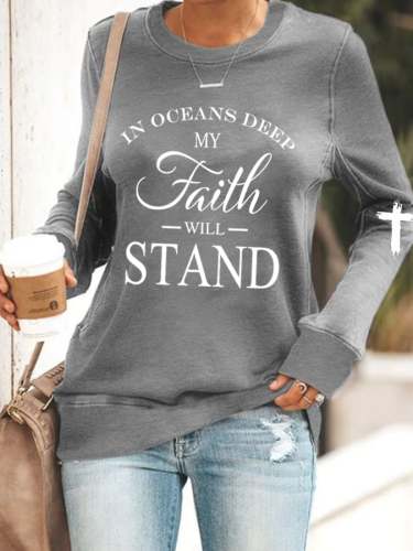 Women's In Oceans Deep My Faith Will Stand Print Sweatshirt