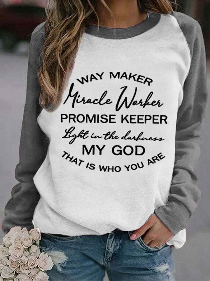 My God That Is Who You Are Print Sweatshirt