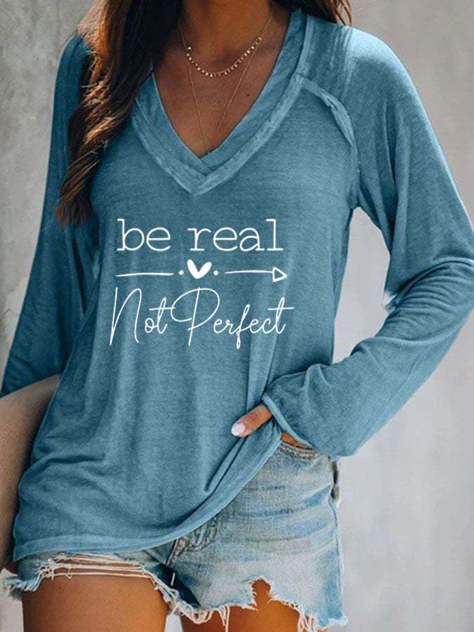 Be Real Not Perfect Printed Long-Sleeve Casual T-Shirt