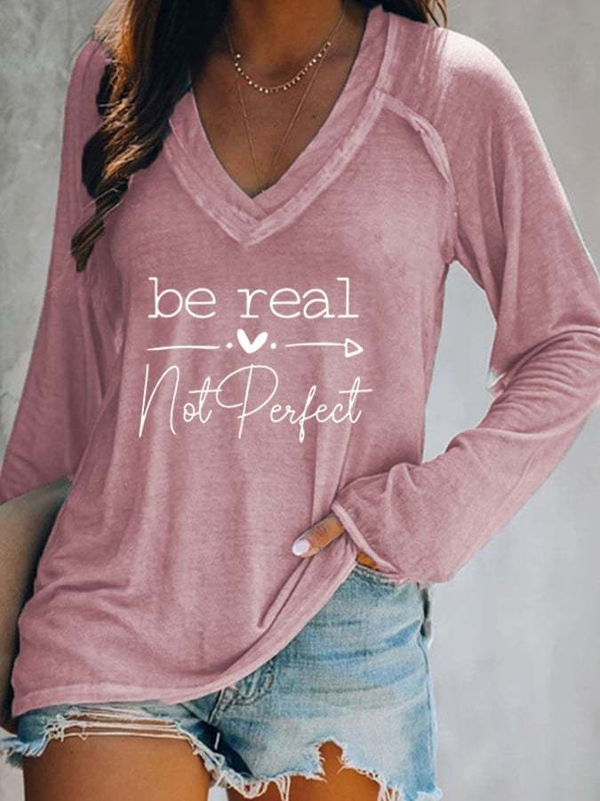 Be Real Not Perfect Printed Long-Sleeve Casual T-Shirt