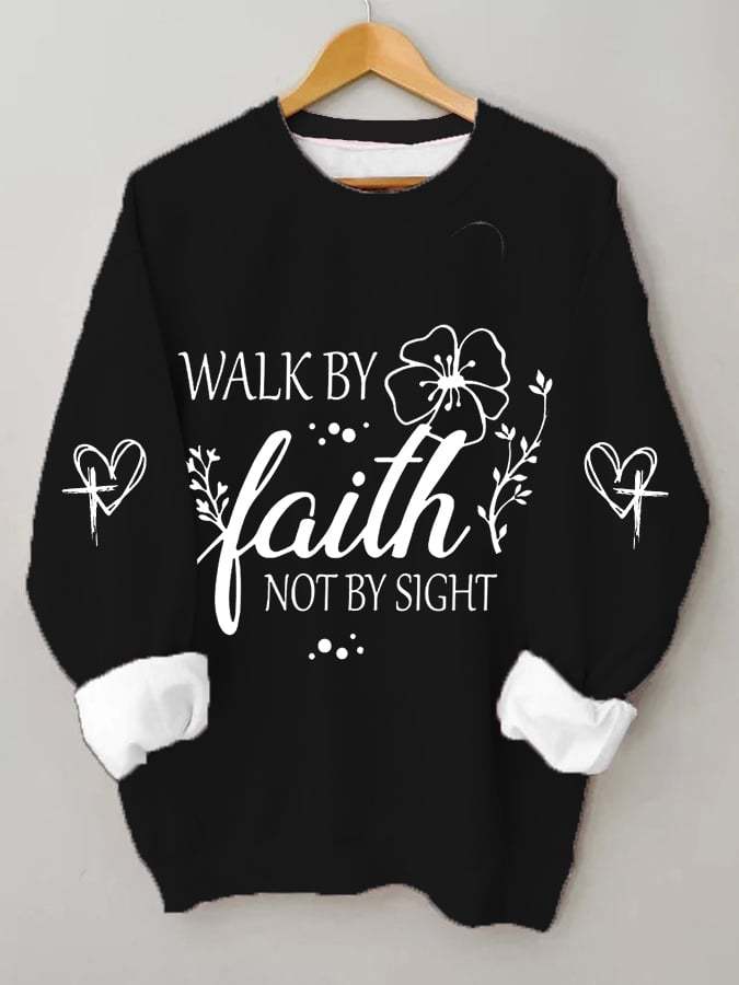 Women's Walk By Faith Not By Sight Print Casual Sweatshirt