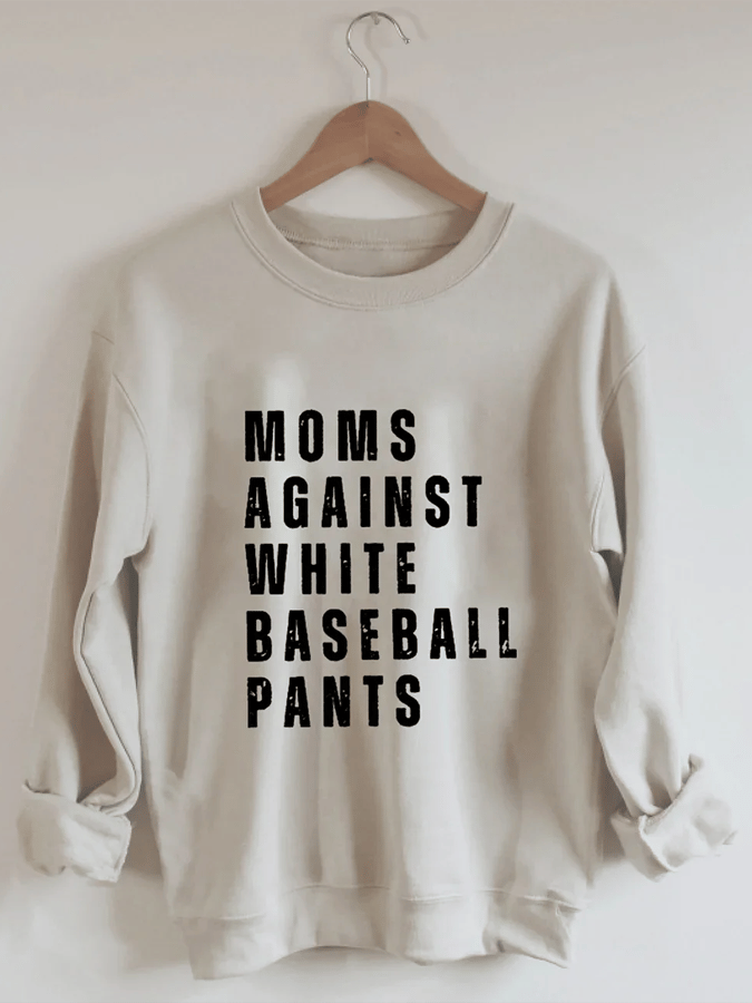 Women's Moms Against White Baseball Pants Print Round Neck Sweatshirt