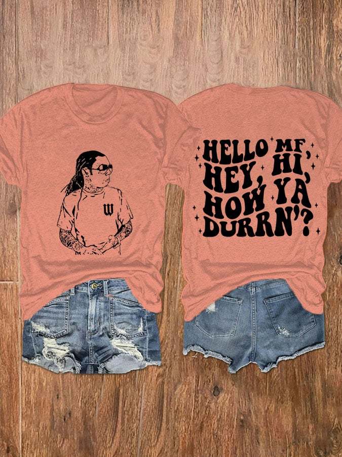 Women's Hello MF Hey Hi How Ya Durrn Print T-Shirt