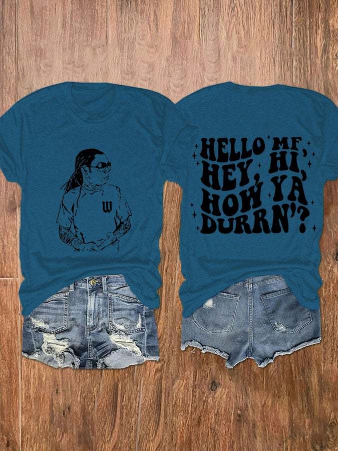 Women's Hello MF Hey Hi How Ya Durrn Print T-Shirt