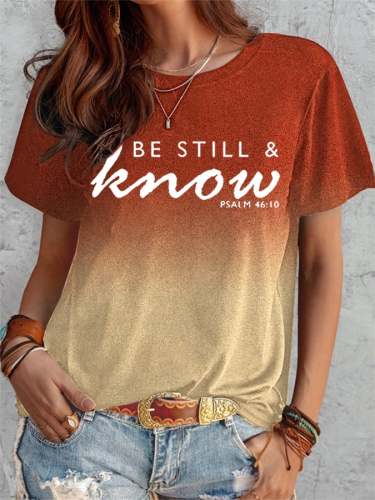 Women's Be Still Know Tie Dye Print T-Shirt