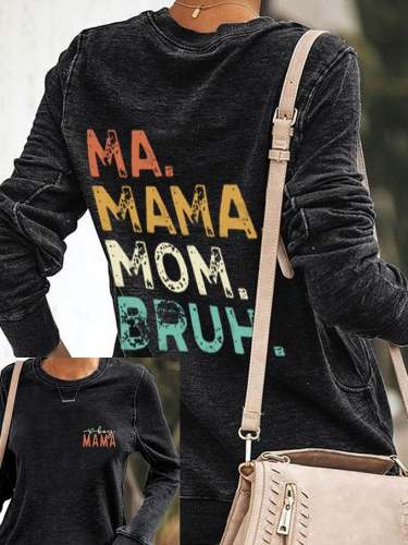 Women's Mother's Day Boy Mama Mommy Mom Bruh. Print Sweatshirt