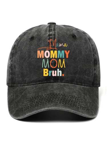Mama Mommy Mom Bruh Print Baseball Cap