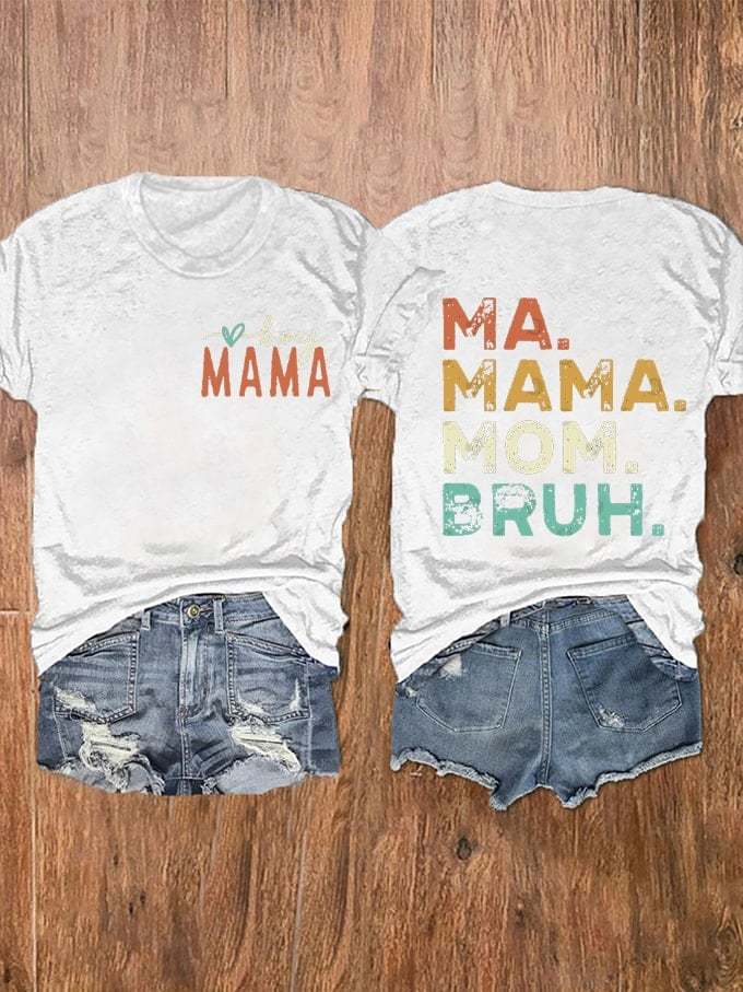 Women's Mother's Day Boy Mama Mommy Mom Bruh. Print T-Shirt