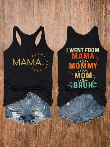 Women's I Went From Mama To Mommy To Mom To Bruh Print Vest