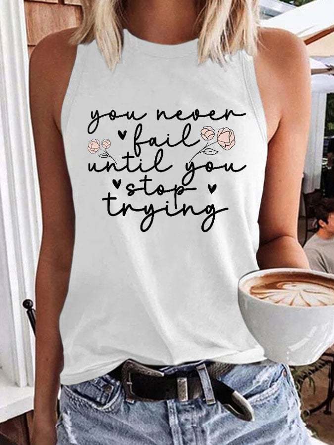 Women's You Never Fail Until You Stop Trying Print Top