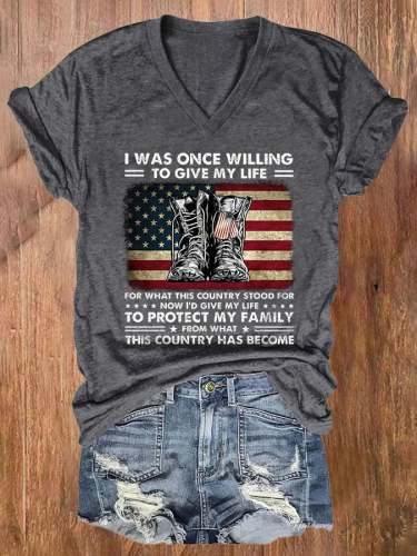 I Was Once Willing To Give My Life For What This Country Stood For Now I'D Give My Life To Protect My Family From What This Country Has Become Print T-Shirt