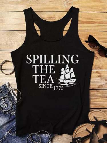 Women's Independence Day Spilling The Tea Since 1773 Print Tank Top