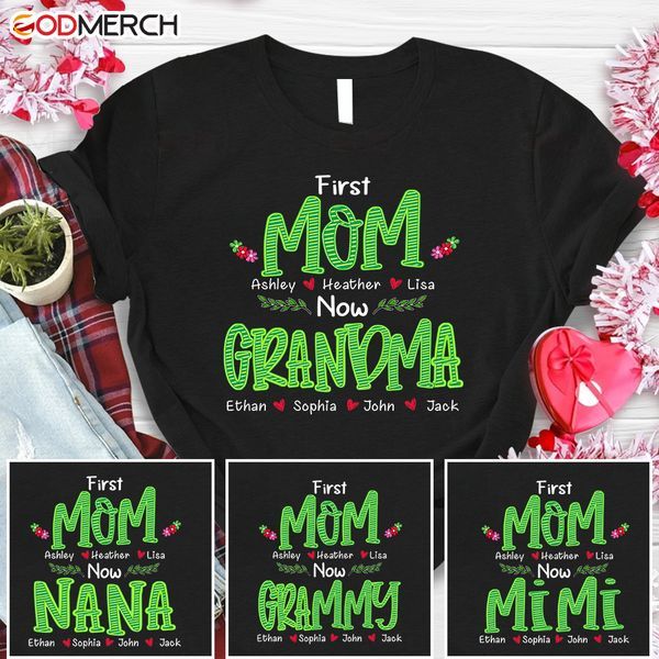 First Mom Now Grandma And Kids Flower Design T-Shirt