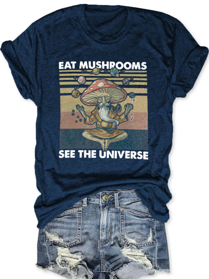Eat Mushrooms See the Universe Unisex T-shirt