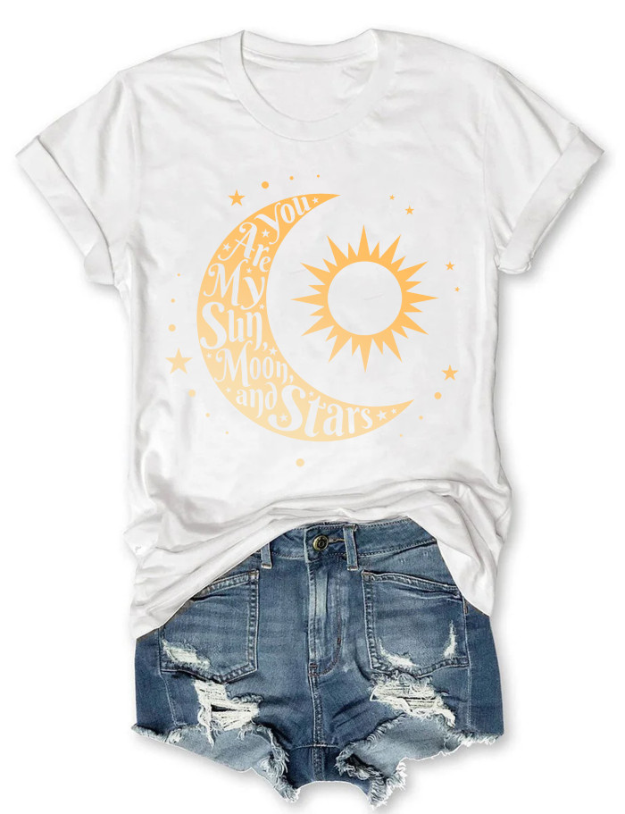 You Are My Sun Moon And Stars T-shirt