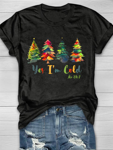 Yes I'm Cold Me 24:7 Christmas Tree T-Shirt