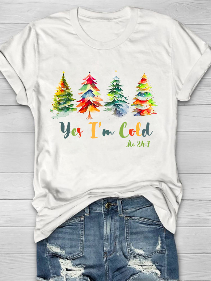 Yes I'm Cold Me 24:7 Christmas Tree T-Shirt