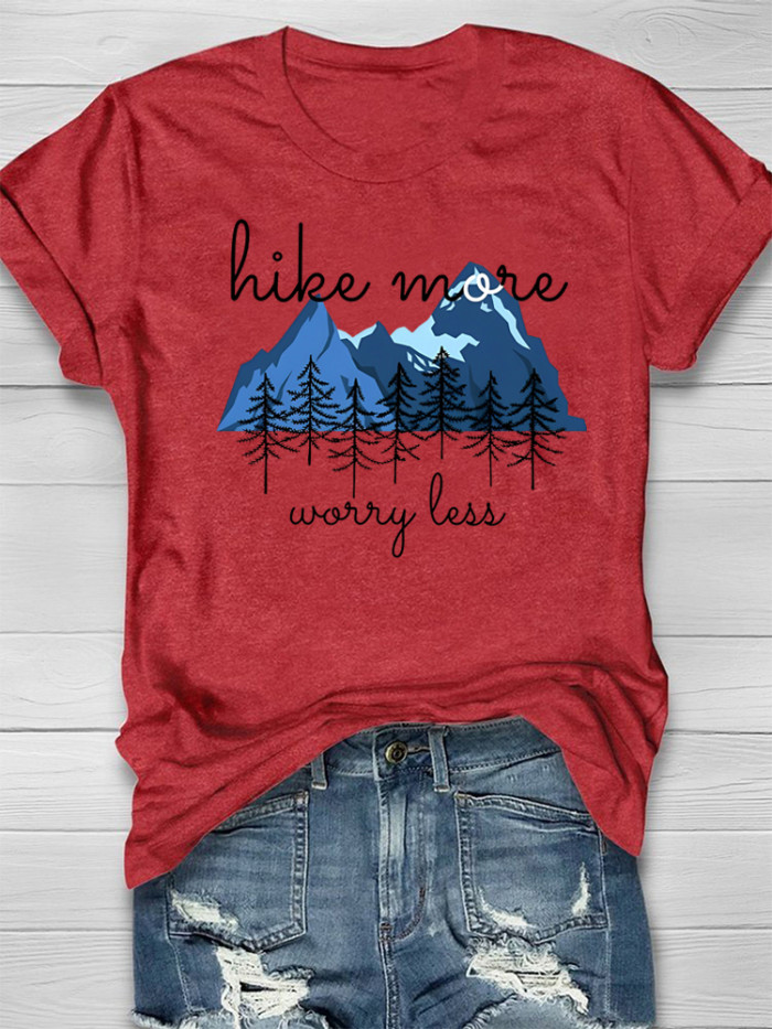 Hike More Worry Less Hiking T-shirt
