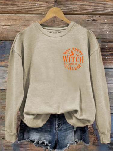 Women's Halloween Not Every Witch Lives in Salem Prnted Sweatshirt