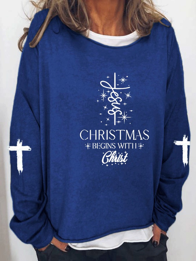 Women's Christmas Begins with Jesus Printed Casual Sweatshirt