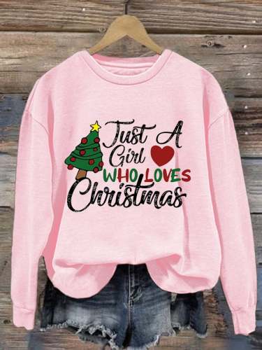 Women's Just A Girl Who Loves Christmas Casual Sweatshirt