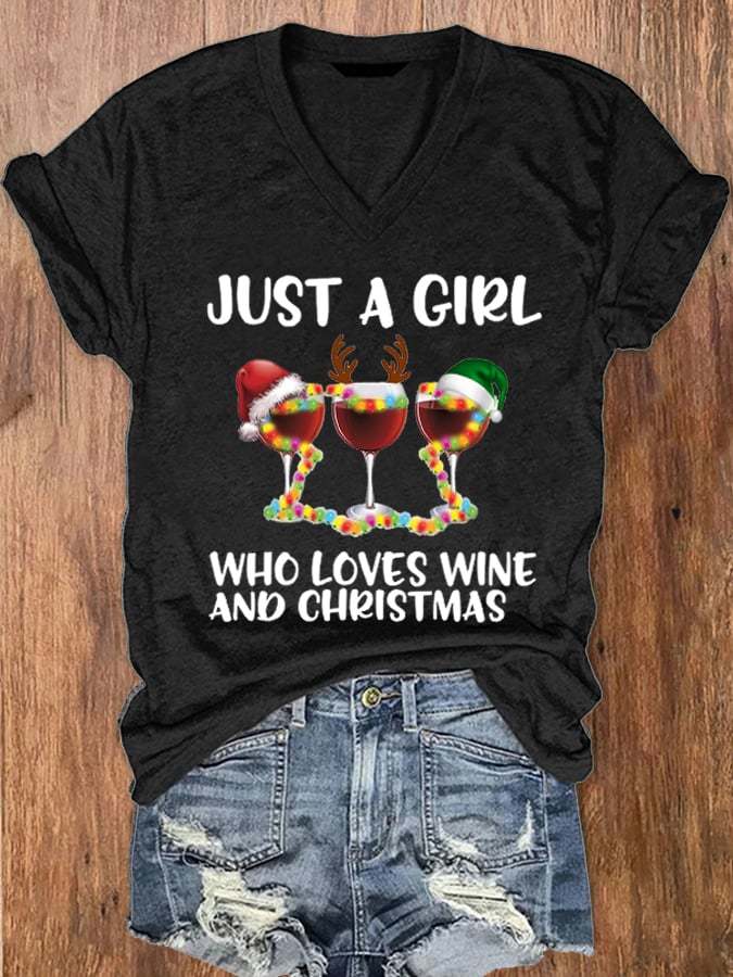 Women's Just A Girl Who Loves Christmas Wine Glass Print V-Neck T-Shirt