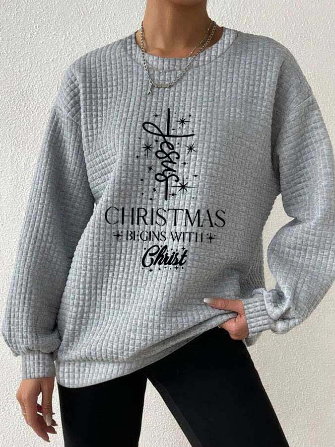 Women's Christmas Begins With Jesus Printed Waffle Sweatshirt