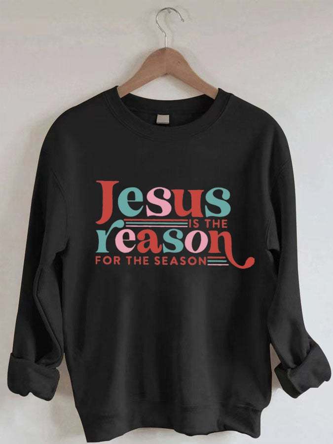 Women's Retro Jesus Is The Reason For The Season Print Long Sleeve Sweatshirt