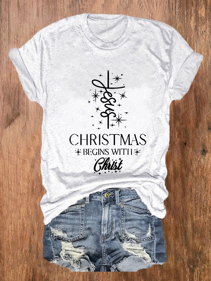 Women's Christmas Begins with Jesus Print O-Neck T-Shirt