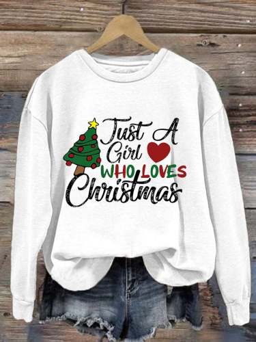 Women's Just A Girl Who Loves Christmas Casual Sweatshirt