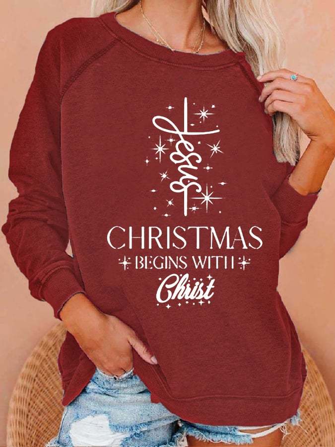 Women's Christmas Begins With Jesus Print Sweatshirt