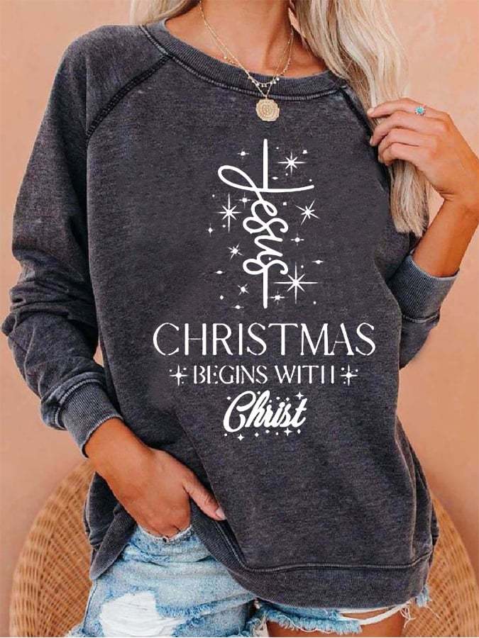 Women's Christmas Begins With Jesus Print Sweatshirt