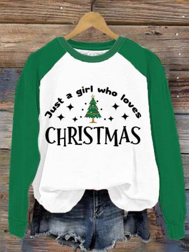 Women's Just a girl who loves Christmas print Sweatshirt