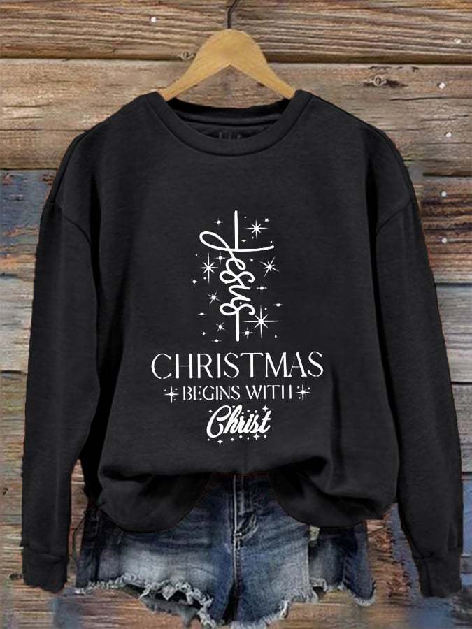 Women's  Christmas Begins With Jesus Prnted Sweatshirt