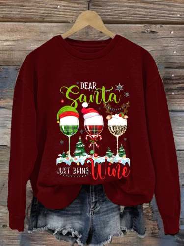 Women's Dear Santa Just Bring Wine Print Casual Sweatshirt