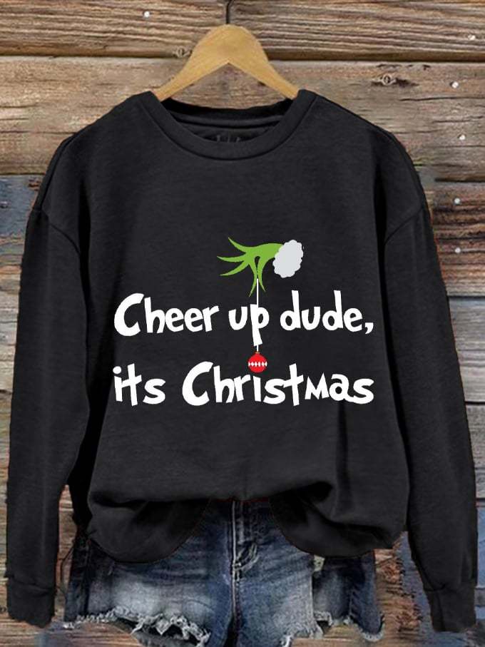 Women's Cheer Up Dude It's Christmas Green Monster Print Sweatshirt