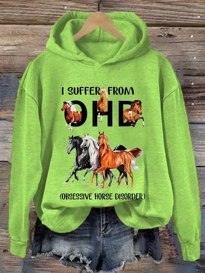 🐴Women's I Suffer From OHD Obsessive Horse Disorder Print Hooded Sweatshirt