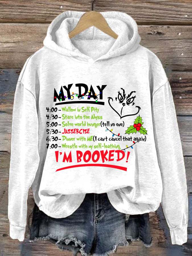 Women's My Day I'm Booked Christmas Printed Hoodie
