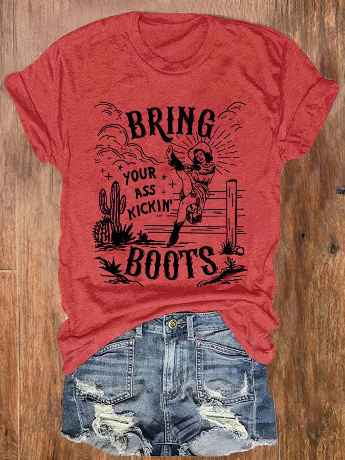 Women's Bring Your Ass Kicking Boots Casual T-Shirt