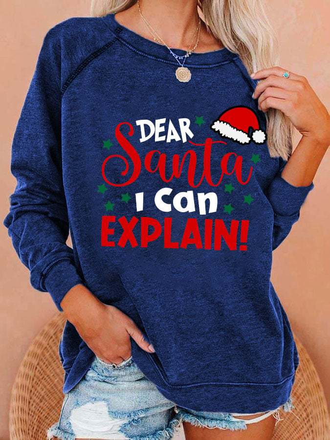 Women's Dear Santa I Can Explain Sweatshirt