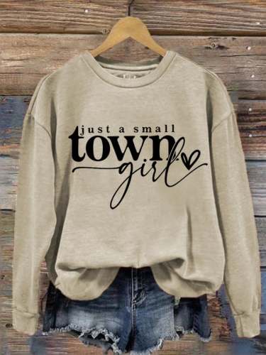 Women's Just A Small Town Girl Casual Western Country Sweatshirt