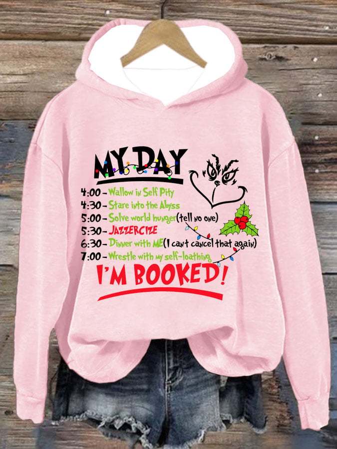 Women's My Day I'm Booked Christmas Printed Hoodie