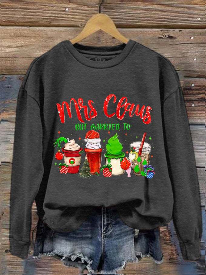 Women's Christmas Mr.Claus But Married To Printed Sweatshirt