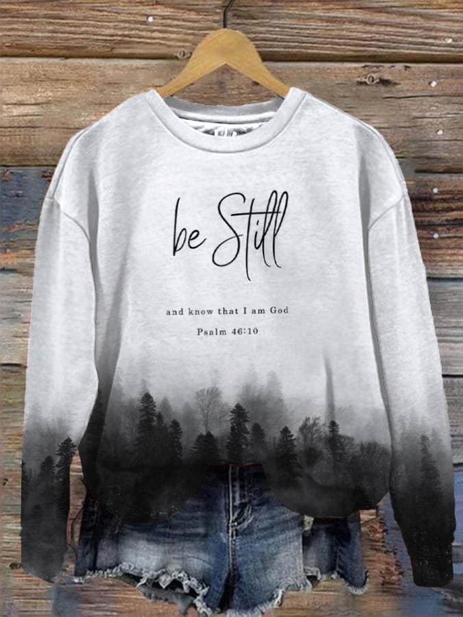 Womenswear be still and know that I am god psalm 46:10 sweatshirts