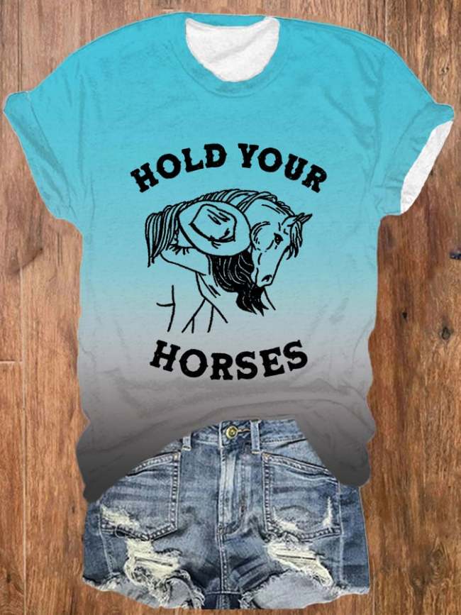 Women's Hold Your Horses Casual T-Shirt