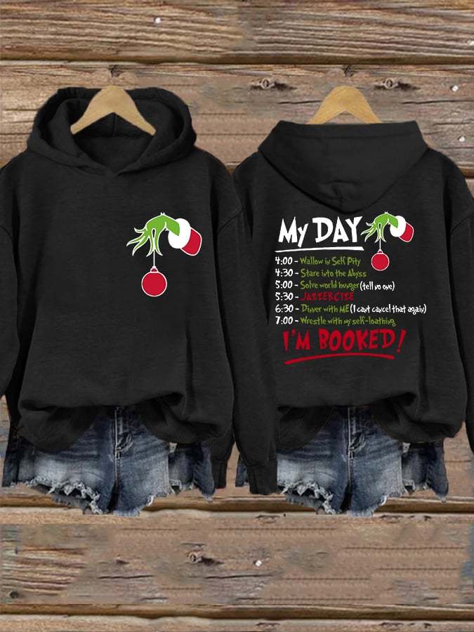 Women's Funny Christmas My Day! I'm Booked Hoodie