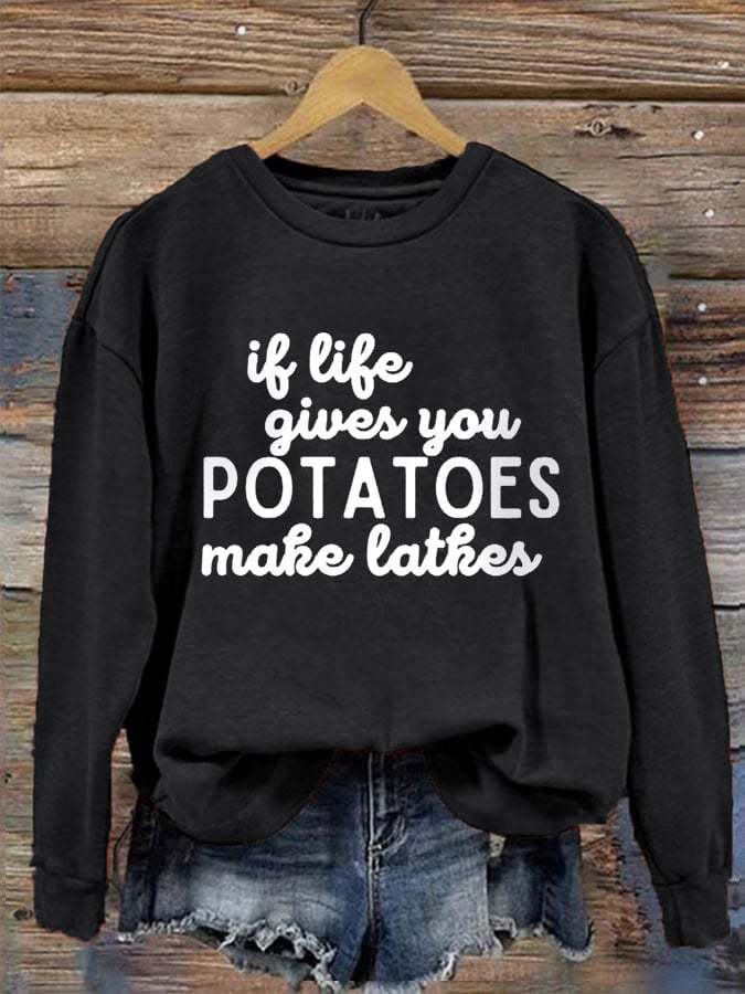 Women's If Life Gives You Potatoes Make Latkes Hanukkah Print Casual Sweatshirt