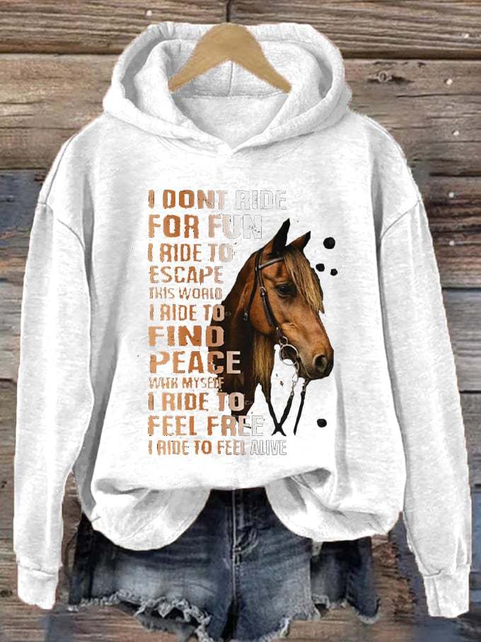 Women's Western Pony I Don't Ride For Fun I Ride To Escape Printed Hooded Sweatshirt