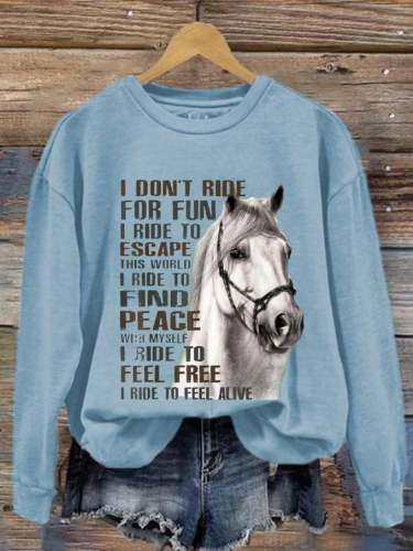 🔥Buy 3 Get 10% Off🔥Women's Western Pony I Don't Ride For Fun I Ride To Escape Printed Sweatshirt