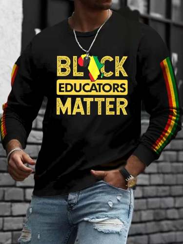 Men'S Black Educators Matter Black History Month Print Casual Sweatshirt